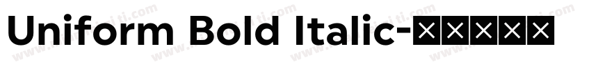 Uniform Bold Italic字体转换